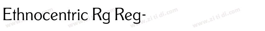 Ethnocentric Rg Reg字体转换
